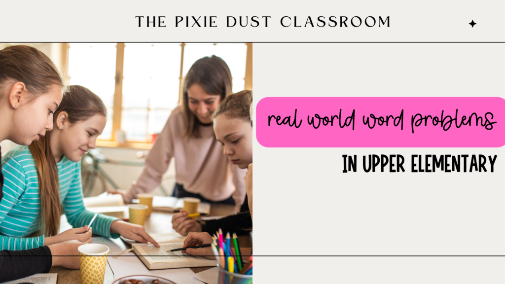using real world word problems in upper elementary